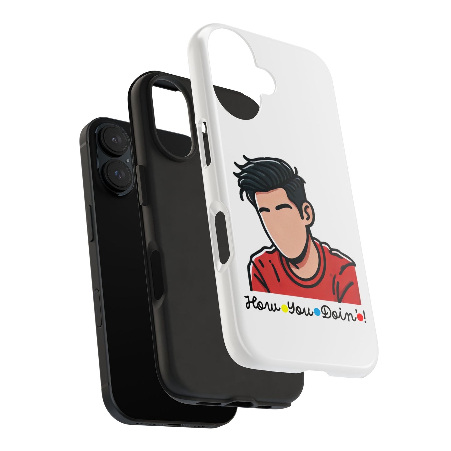 How You Doin'?- Phone Case
