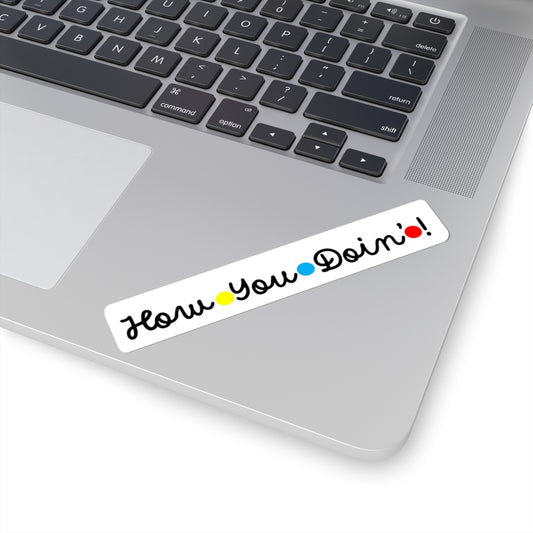 "How You Doin'?" Laptop and Decor Stickers